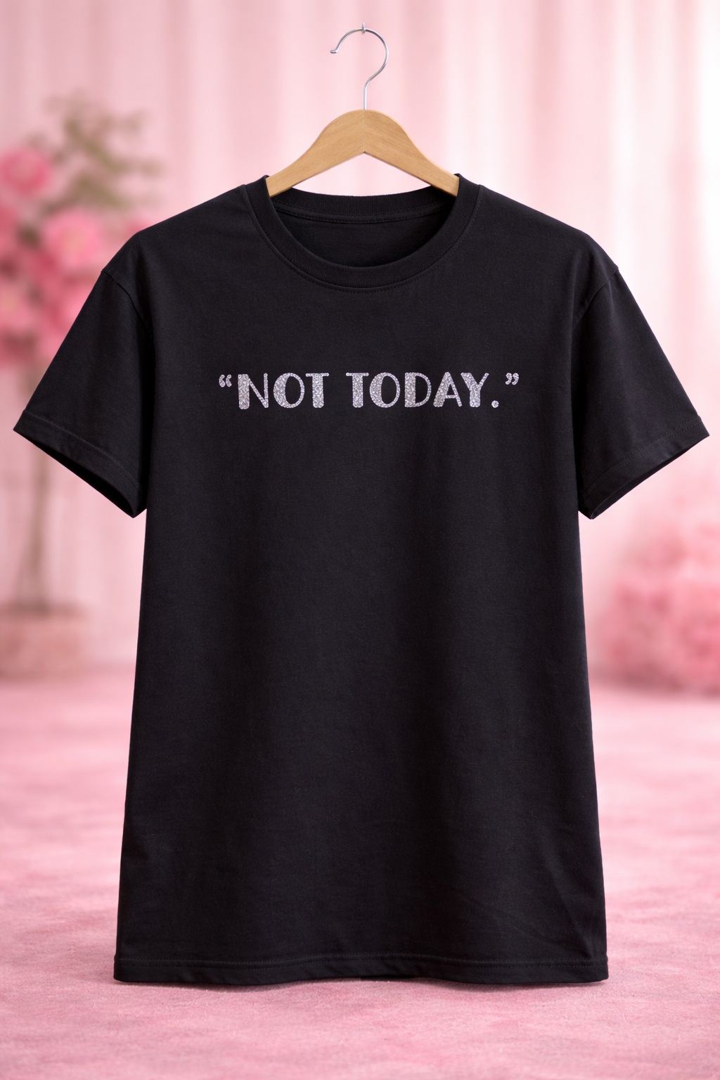 "Not Today." Tee - Silver Glitter