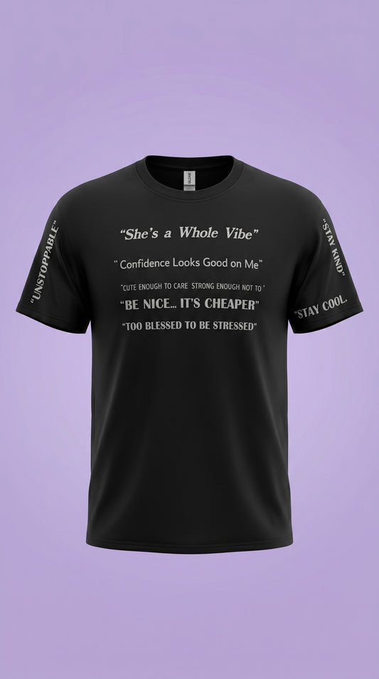 "She's a Whole Vibe" Tee